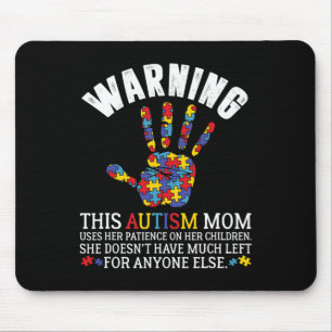 Warning This Autism Mum Uses Patience In Children Mouse Mat