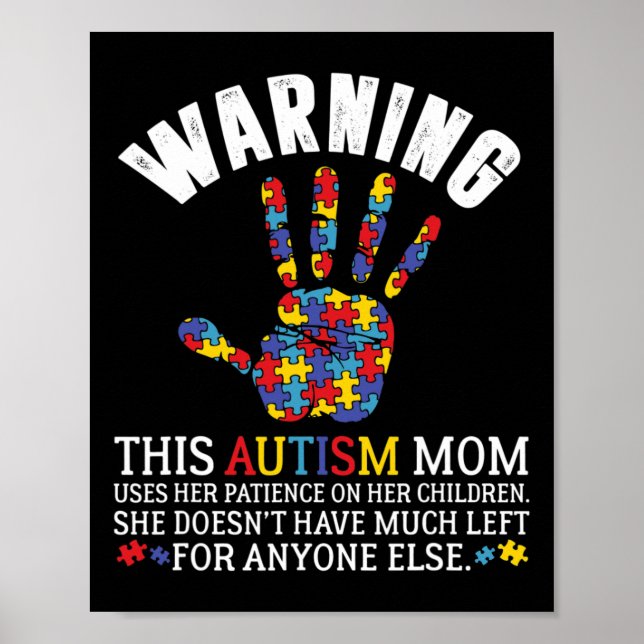 Warning This Autism Mum Uses Patience In Children  Poster (Front)