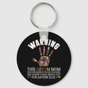 Warning This Autism Mum Uses Patience On Her Child Key Ring