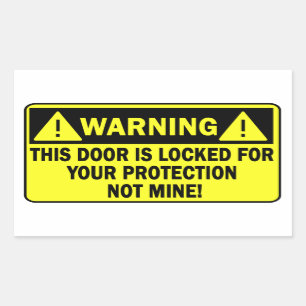 Warning This Door Is Locked For Your Protection Rectangular Sticker