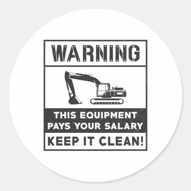 Warning This Equipment Excavator Construction Classic Round Sticker (Front)