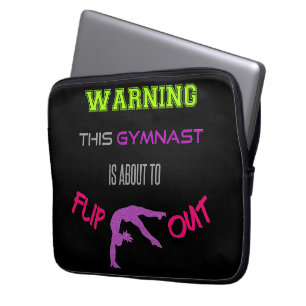 Warning This Gymnast Is About To Flip Out Laptop Sleeve