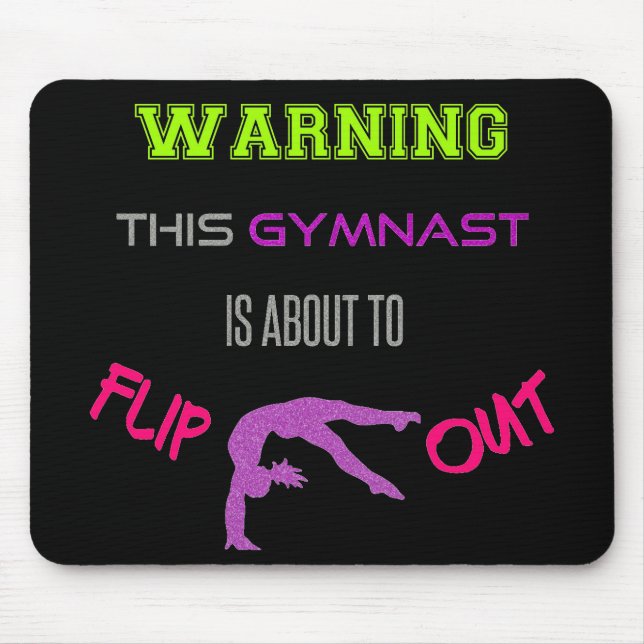 Warning This Gymnast Is About To Flip Out Mouse Mat (Front)