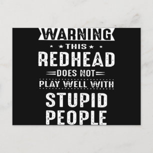 warning this redhead does not play well with stupi postcard
