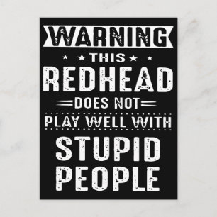 warning this redhead does not play well with stupi postcard