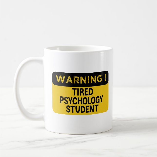 Warning Tired Statistics Student  Coffee Mug (Left)