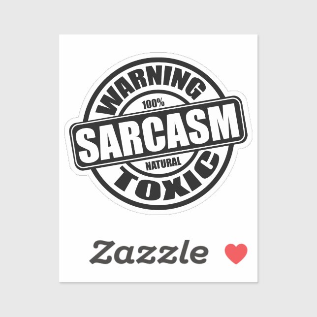 Warning Toxic Sarcasm Funny Antisocial (Sheet)