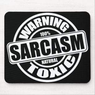 Warning Toxic Sarcasm Humour Phrase Mouse Mat
