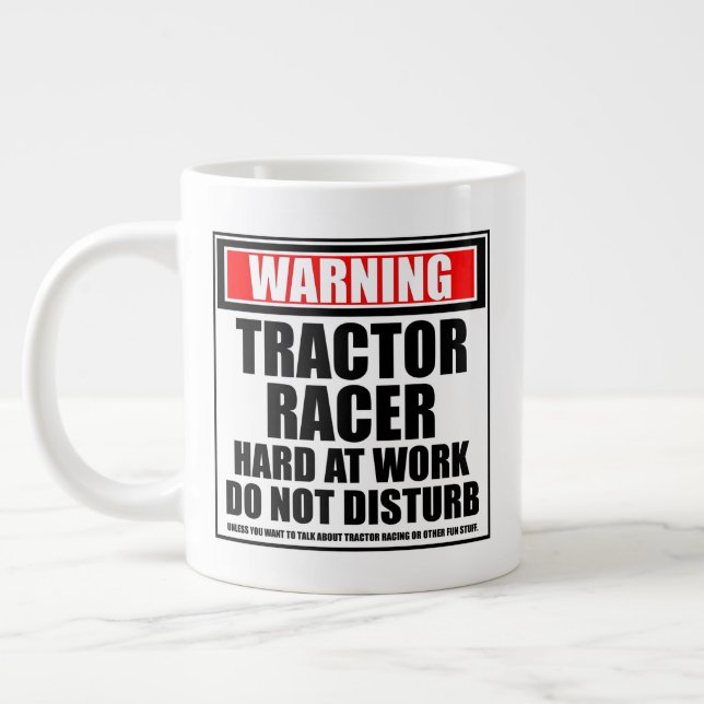 Warning Tractor Racer Hard At Work Do Not Disturb Large Coffee Mug (Left)
