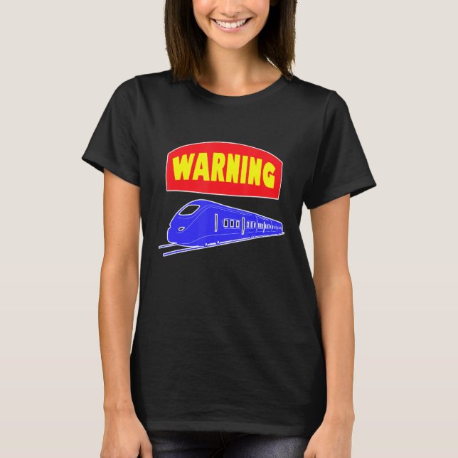 Warning Train T-Shirt (Front)