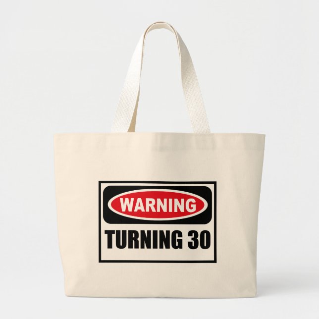 Warning TURNING 30 Bag (Front)