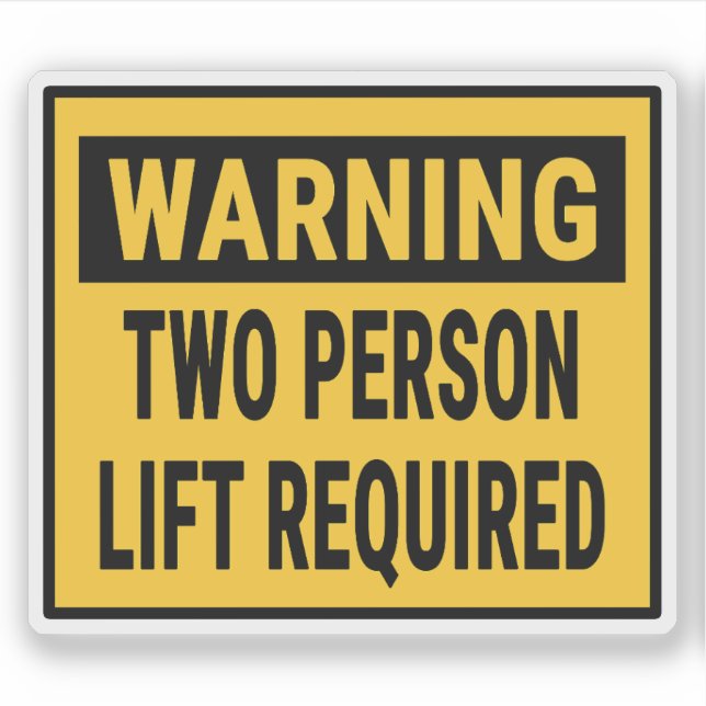 Warning Two Person Lift Required  (Front)