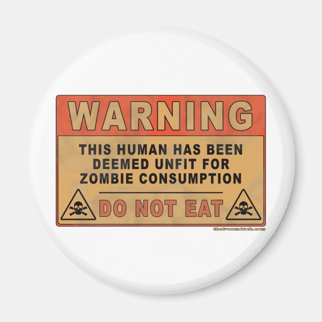 Warning Unfit For Zombie Consumption Magnet (Front)