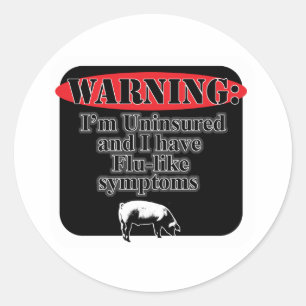 Warning Uninsured Classic Round Sticker