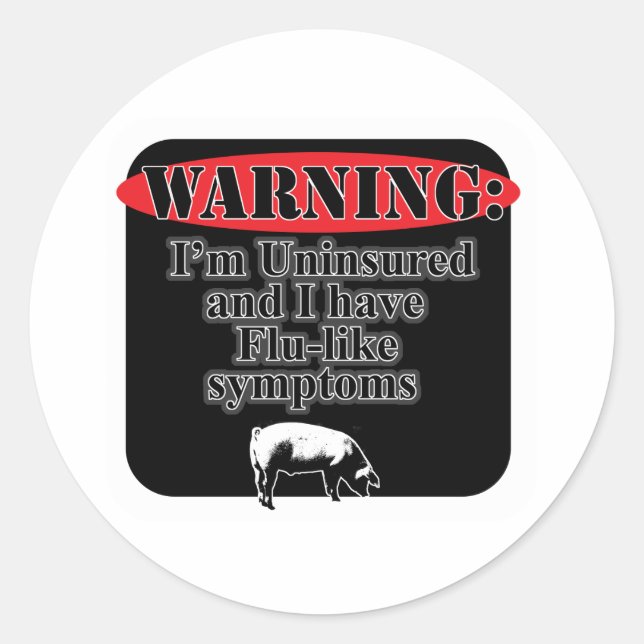 Warning Uninsured Classic Round Sticker (Front)