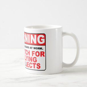 WARNING Watch For Flying Objects! Coffee Mug