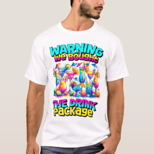 Warning We Bought the Drink Package Cruise Shirt