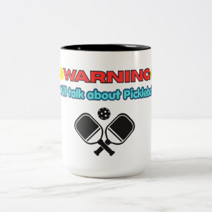 Warning: Will Talk About Pickleball Funny Two-Tone Coffee Mug