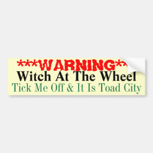 Warning  Witch At The Wheel Bumper Sticker