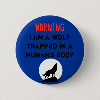 Warning wolf 6 cm round badge