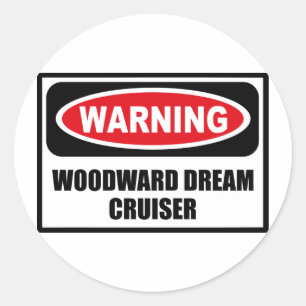 Warning WOODWARD DREAM CRUISER Sticker