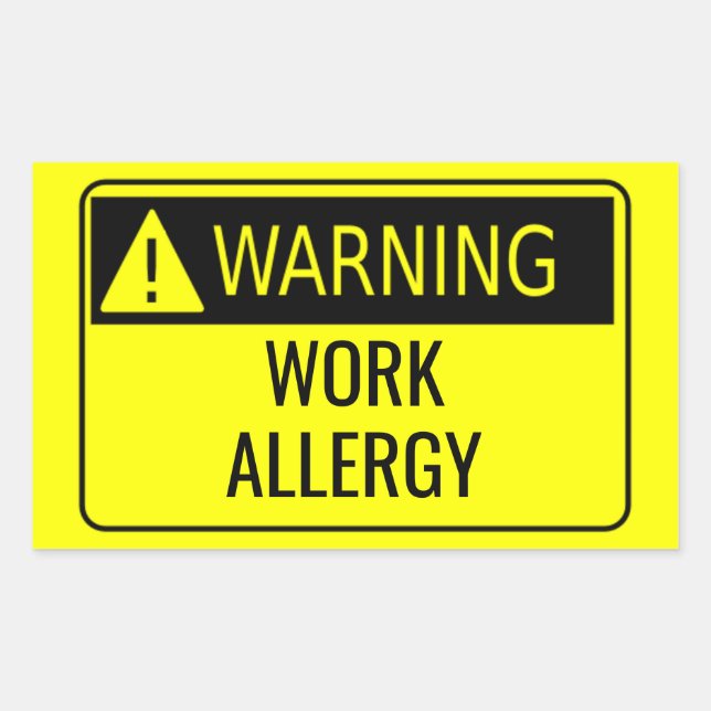 Warning Work Allergy Funny Rectangular Sticker (Front)