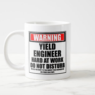 Warning Yield Engineer Hard At Work Do Not Disturb Large Coffee Mug