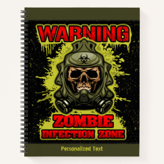 Warning Zombie Infection Zone Notebook