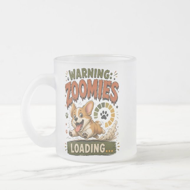 "Warning Zoomies Loading"Funny Corgi  Lover retro  Frosted Glass Coffee Mug (Left)