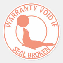 Warranty Void if Seal Broken