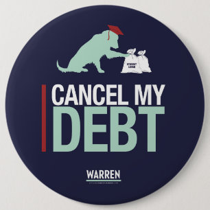 Warren 2020 - Bailey - Cancel My Debt 6 Cm Round Badge