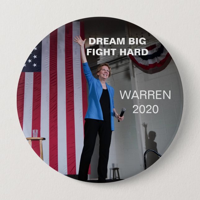 Warren 2020 - Dream Big Fight Hard 10 Cm Round Badge (Front)
