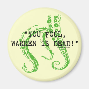 Warren is dead H. P. Lovecraft Magnet