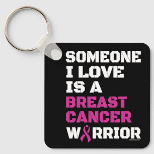 Warrior/Block/Someone I Love...Breast Cancer Key Ring