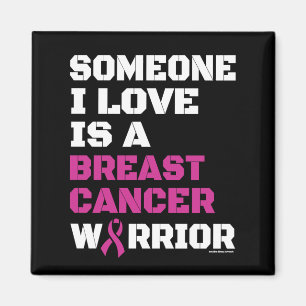 Warrior/Block/Someone I Love...Breast Cancer Magnet