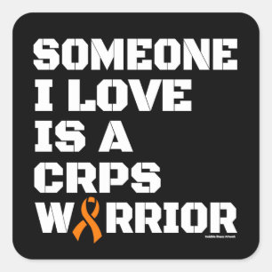 Warrior/Block/Someone I Love...CRPS Square Sticker