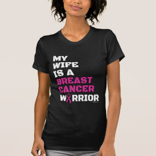 Warrior/Block/Wife...Breast Cancer T-Shirt