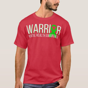 Warrior Fighter Mental Health Awareness Green Ribb T-Shirt