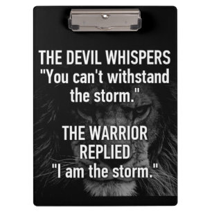 Warrior - I Am The Storm - Lion Beast Motivational Clipboard