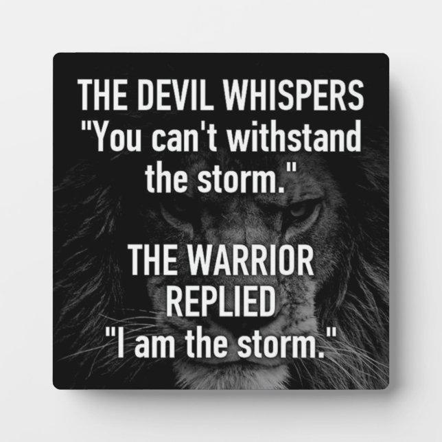 Warrior - I Am The Storm - Lion Beast Motivational Plaque (Front)