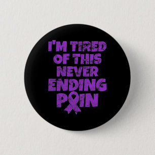 Warrior I'm Tired Of Never Ending Pain Grunge 6 Cm Round Badge