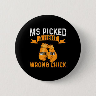 Warrior Ms Picked A Fight Multiple Sclerosis Aware 6 Cm Round Badge