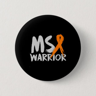 Warrior Multiple Sclerosis Awareness Month  6 Cm Round Badge