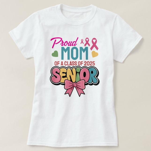 Warrior Mum, Proud & Unstoppable, Class of 2025 T-Shirt (Design Front)