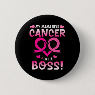 Warrior My Mama Beat Breast Cancer Like A Boss Fig 6 Cm Round Badge