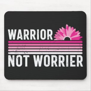 Warrior not Worrier Breast Cancer Awareness Mouse Mat