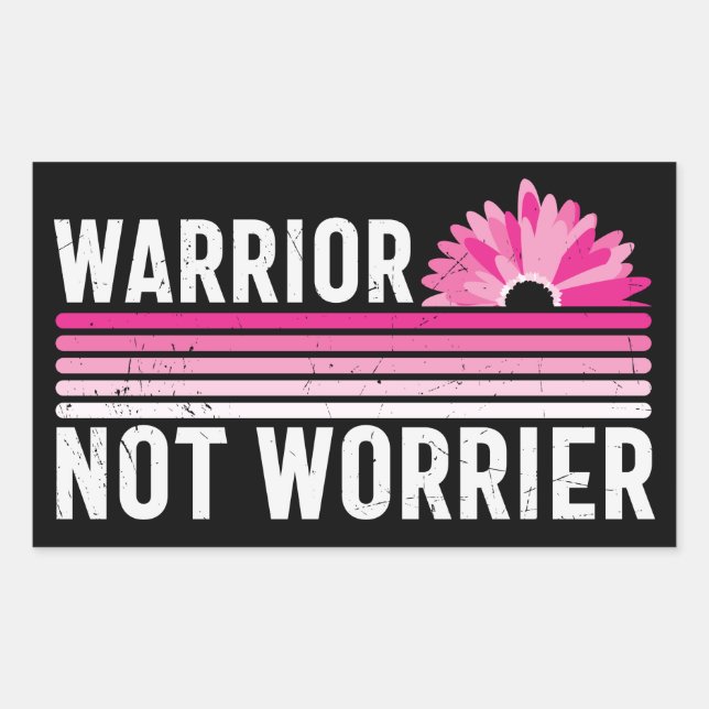 Warrior not Worrier Breast Cancer Awareness Rectangular Sticker (Front)