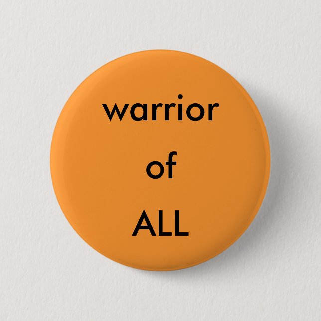 warrior of ALL button (Front)
