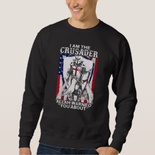 Warrior Of God Warned You About America Flag Crusa Sweatshirt