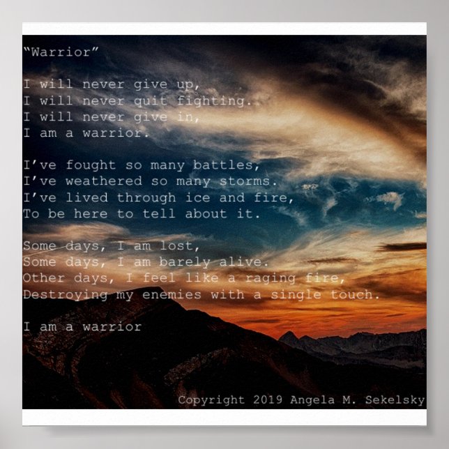 "Warrior" Poem by Angela M. Sekelsky Poster (Front)
